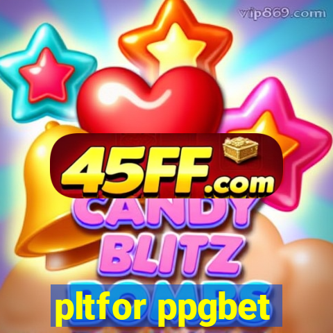 pltfor ppgbet